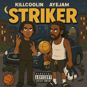Striker (feat. KillCoolin & Aye Jam) (4th Floor Productions)