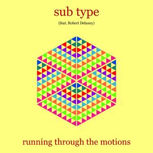 Running Through the Motions (feat. Robert Delaney)