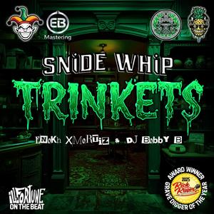 Trinkets (feat. DJ Bobby B & Enokh Xmortiz)