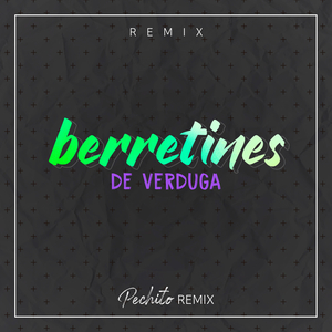 Berretines de Verduga (Remix)