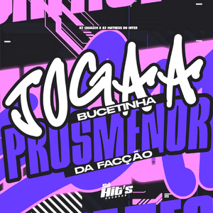 Joga a Bucetinha Pros Menor da Facção