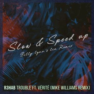 Trouble (Slow)
