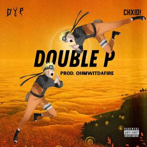 Double P (feat. CHXID!)