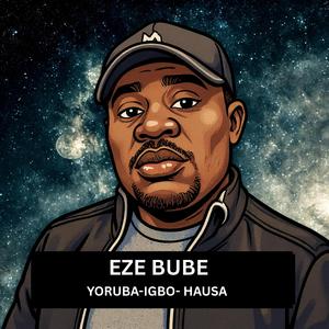 Eze Bube (See What God Has Done)