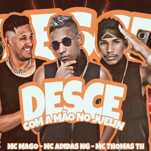 Desce Com a Mão no Juelin