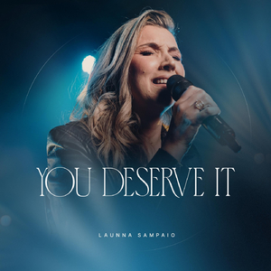 You Deserve It (Live)