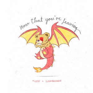 Now That You're Leaving