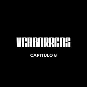 Verborreas - Capitulo 08 (feat. Mario Mora)