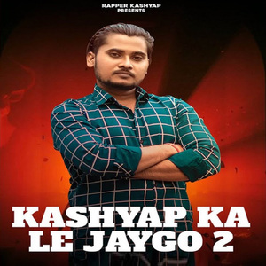 Kashyap Ka Le Jaygo 2
