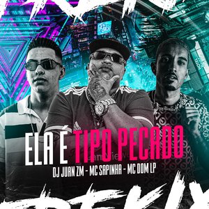 Ela É Tipo Pecado (feat. MC DOM LP)