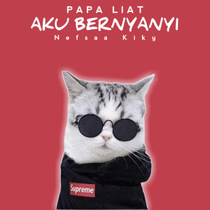 PAPA LIAT AKU BERNYANYI
