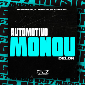 Automotivo Monou Delok