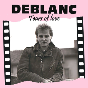 Tears of Love (Deblanc Mix)