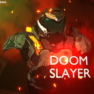 Doom Slayer(I. Dogma)