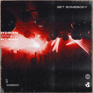 GET SOMEBODY (feat. Leykard)