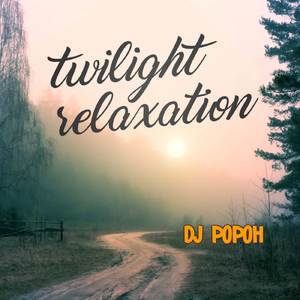 twilight relaxation