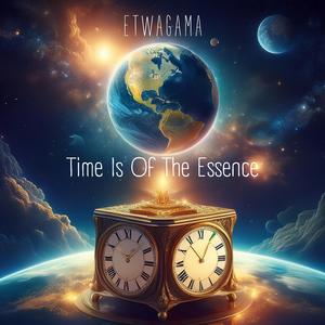 Time Is Of The Essence