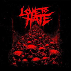 Love to Hate (feat. James R. Basterd)