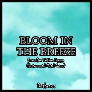 Bloom in the Breeze (From "Fire Emblem Engage") (Instrumental Metal Cover)