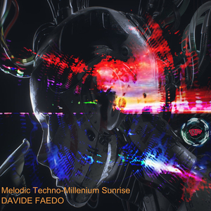 Melodic Techno Millenium Sunrise