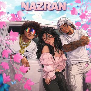 NAZRA (feat, STRIZZY & Gini)