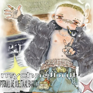 Mychaelbull de Vuelta al Barrio