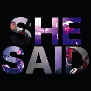 She Said