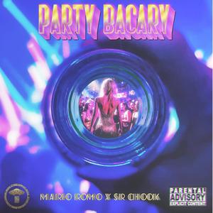 PARTY BACARY (feat. Mario Romo)