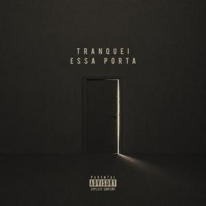 Tranquei Essa Porta