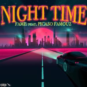 Night Time (feat. Picaso Famouz)