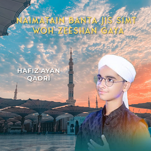 Naimatain Banta Jis Simt Woh Zeeshan Gaya