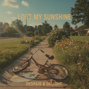 Lost My Sunshine
