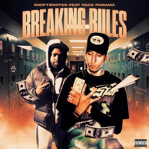 Breaking Rules (feat. Paco Panama) (feat. Paco Panama)