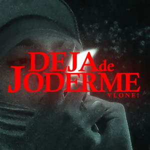 Deja de Joderme