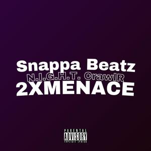 N.I.G.H.T. CrawlR (feat. 2XMENACE)
