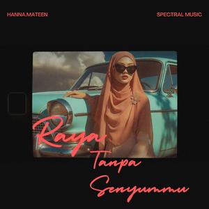RAYA TANPA SENYUMMU