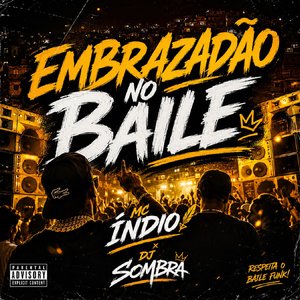 EMBRAZADÃO NO BAILE