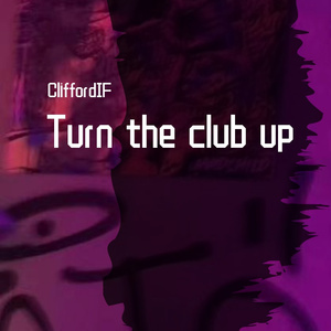 Turn the club up （prod. by 9Zi）