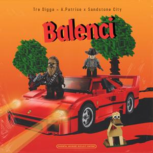 Balenci (feat. A.Patrice & Sandstone City)