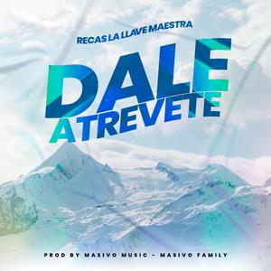 DALE ATREVETE la llave maestra