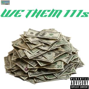 WE DEM 111s (feat. Noonk Fortunate & JR11CH)