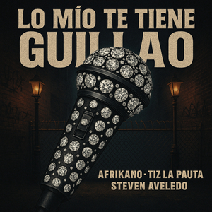 Lo Mio Te Tiene Guillao