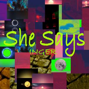 She Says