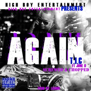 Agian (Screwed & Chopped)