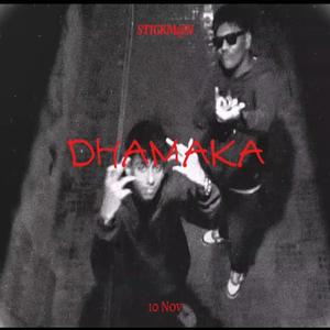 DHAMAKA