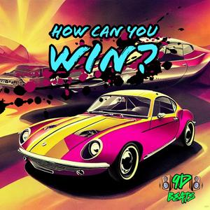 How Can You Win?