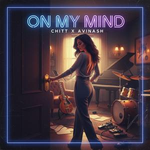 ON MY MIND