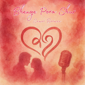 Bhenge Pora Shur