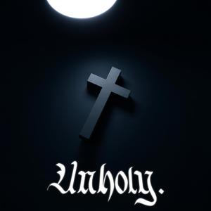 UNHOLY