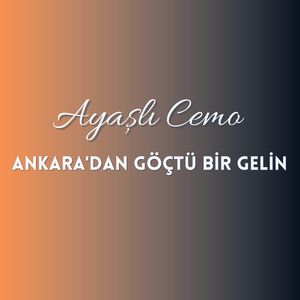 Ankara'dan Göçtü Bir Gelin